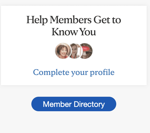 A picture of an online community from The Mayo Clinic that shows an option to "Help Members Get to Know You" with options to "Complete your profile" or view the "Member Directory."